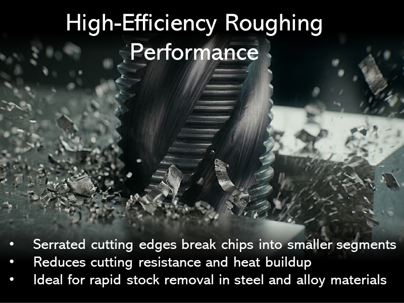High efficiency roughing end mill cutting steel with serrated edges breaking chips reducing heat buildup ideal for rapid stock removal in alloy materials